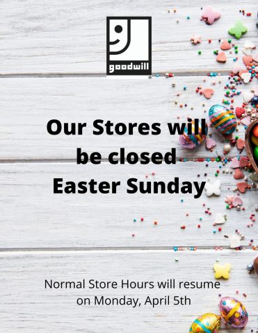 Goodwill Stores will be Closed on Easter Sunday – Goodwill Industries of the Chesapeake 2022